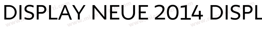 Display Neue 2014 Display Neue字体转换